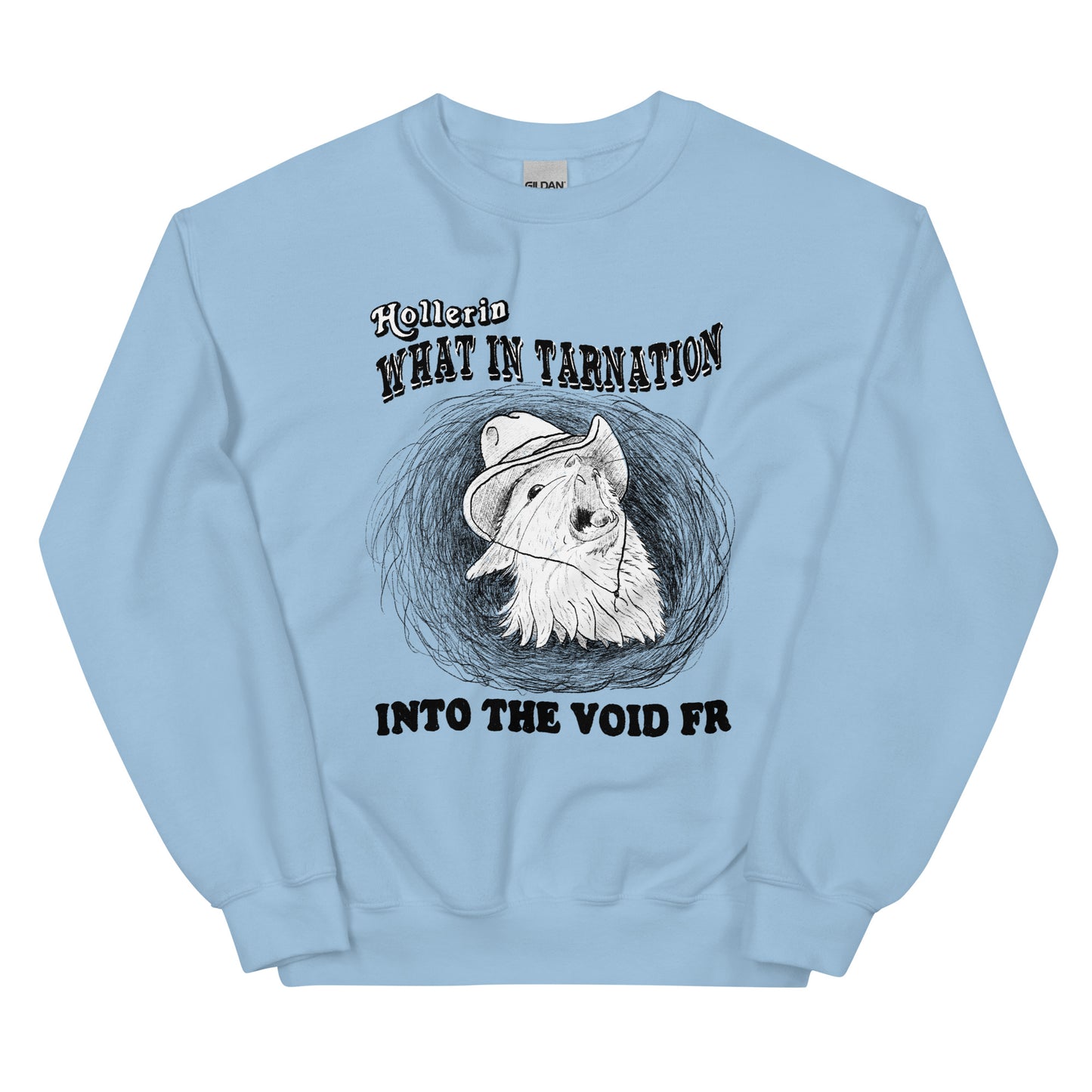 Hootin/Hollerin Unisex Sweatshirt