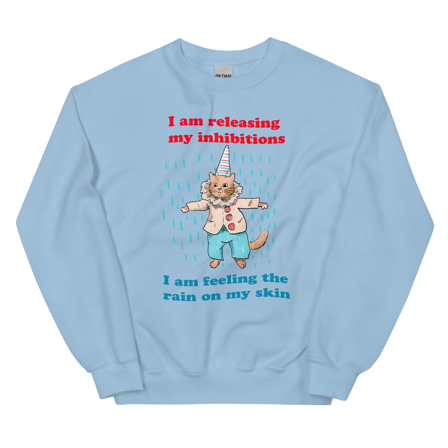 Release Your Inhibitions Unisex Sweatshirt