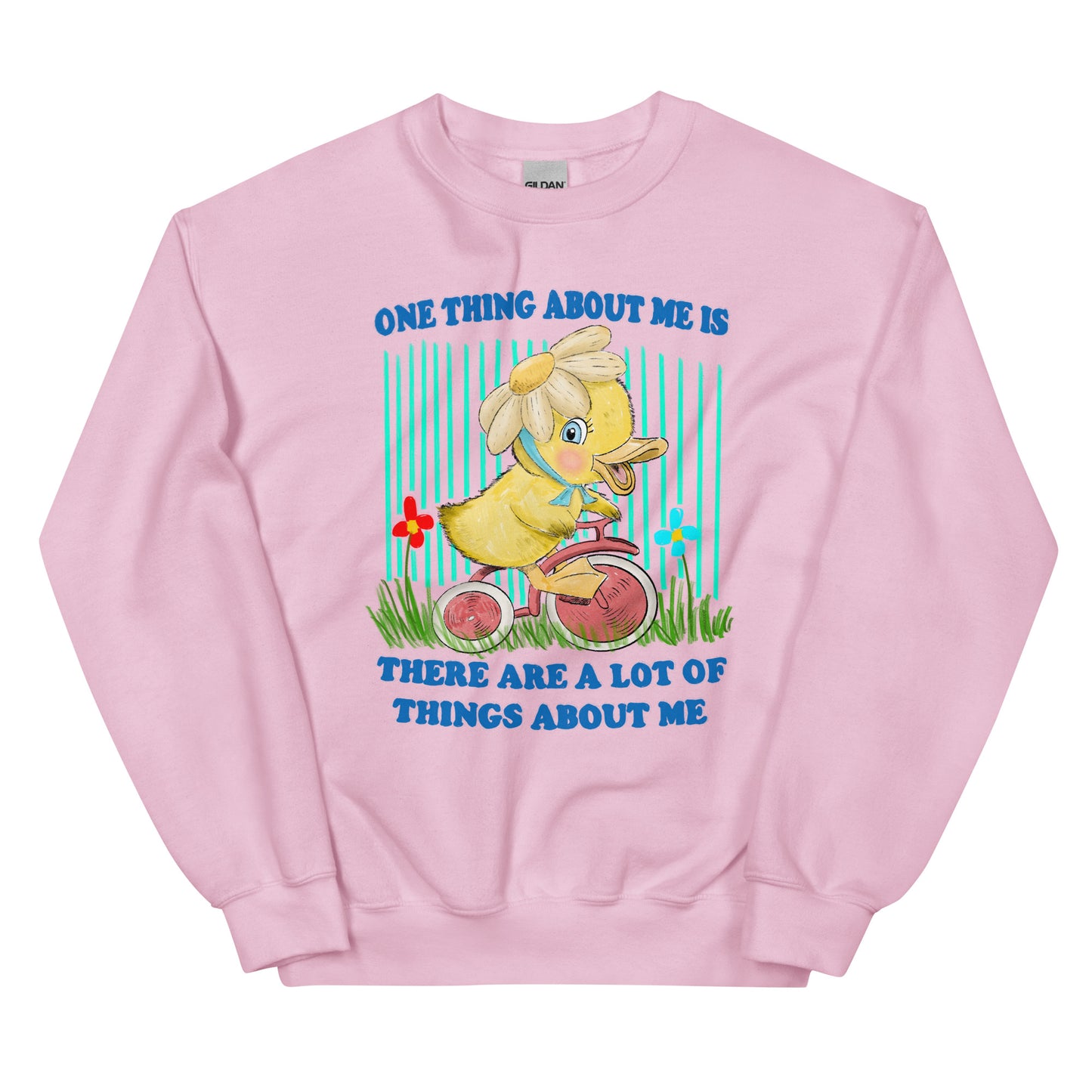 One Thing About Me Unisex Sweatshirt