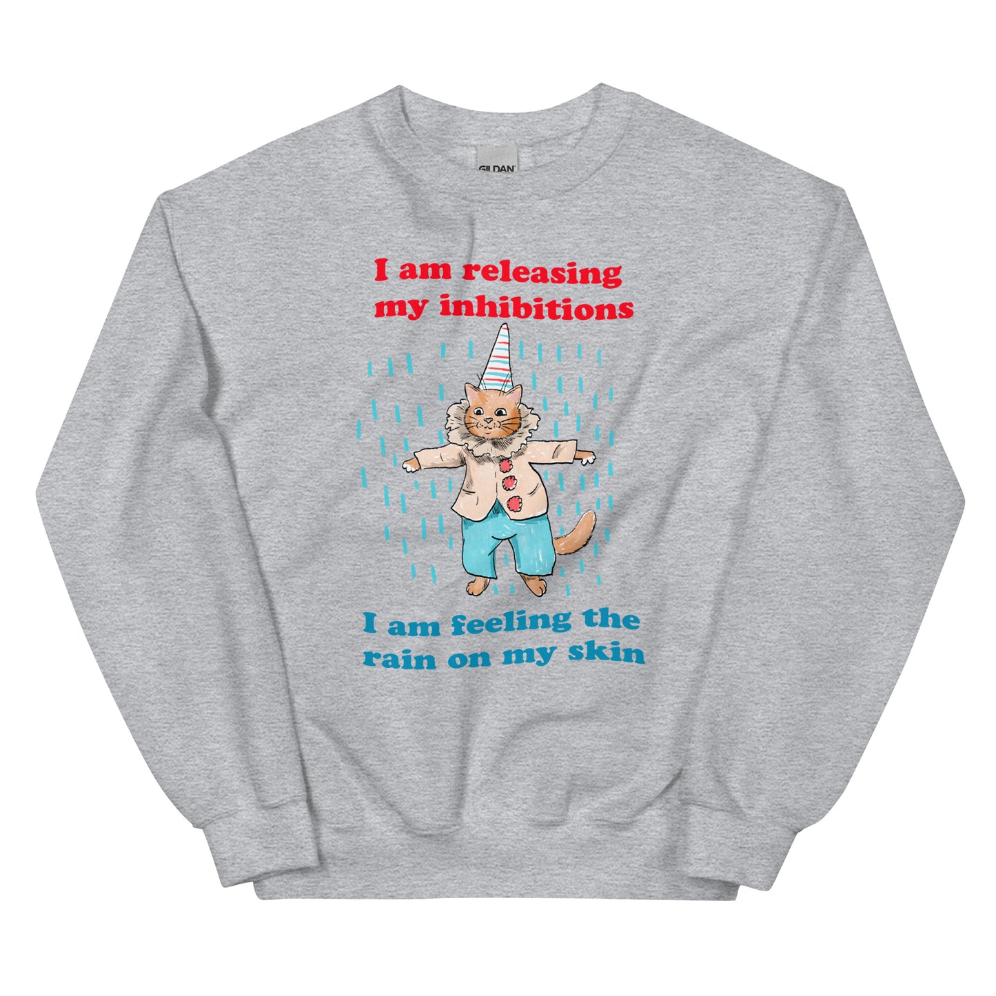 Release Your Inhibitions Unisex Sweatshirt