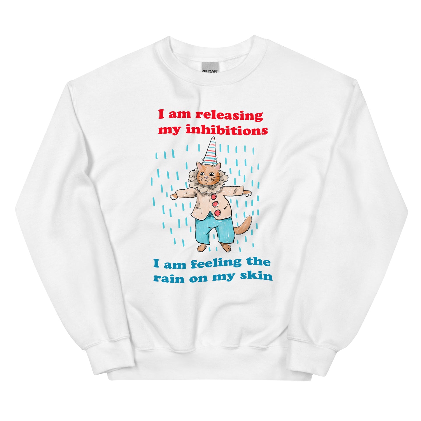 Release Your Inhibitions Unisex Sweatshirt