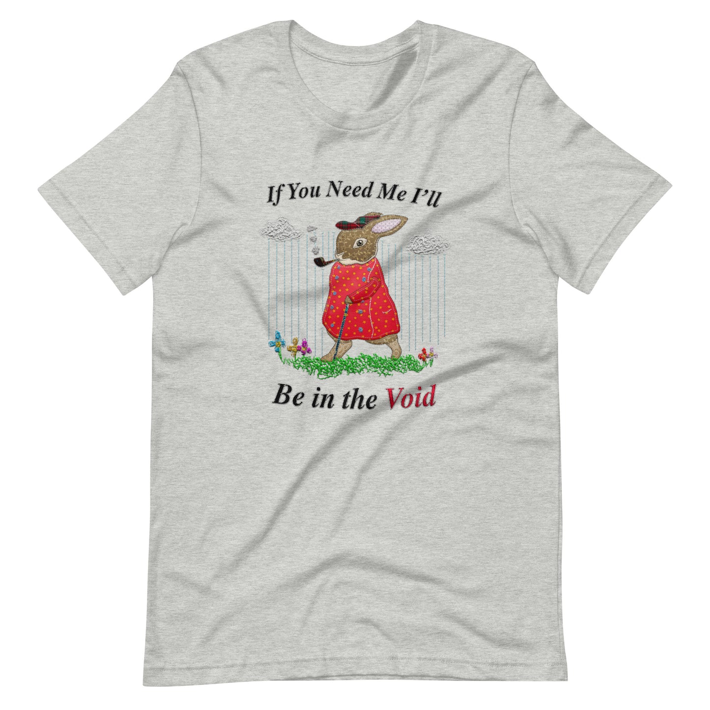 I'll Be in the Void (Not Embroidered) Unisex t-shirt