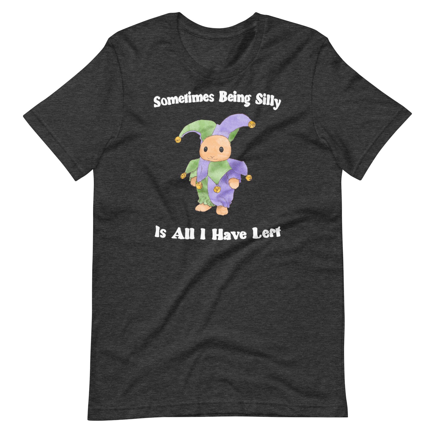 Being Silly Unisex t-shirt (Dark Version)