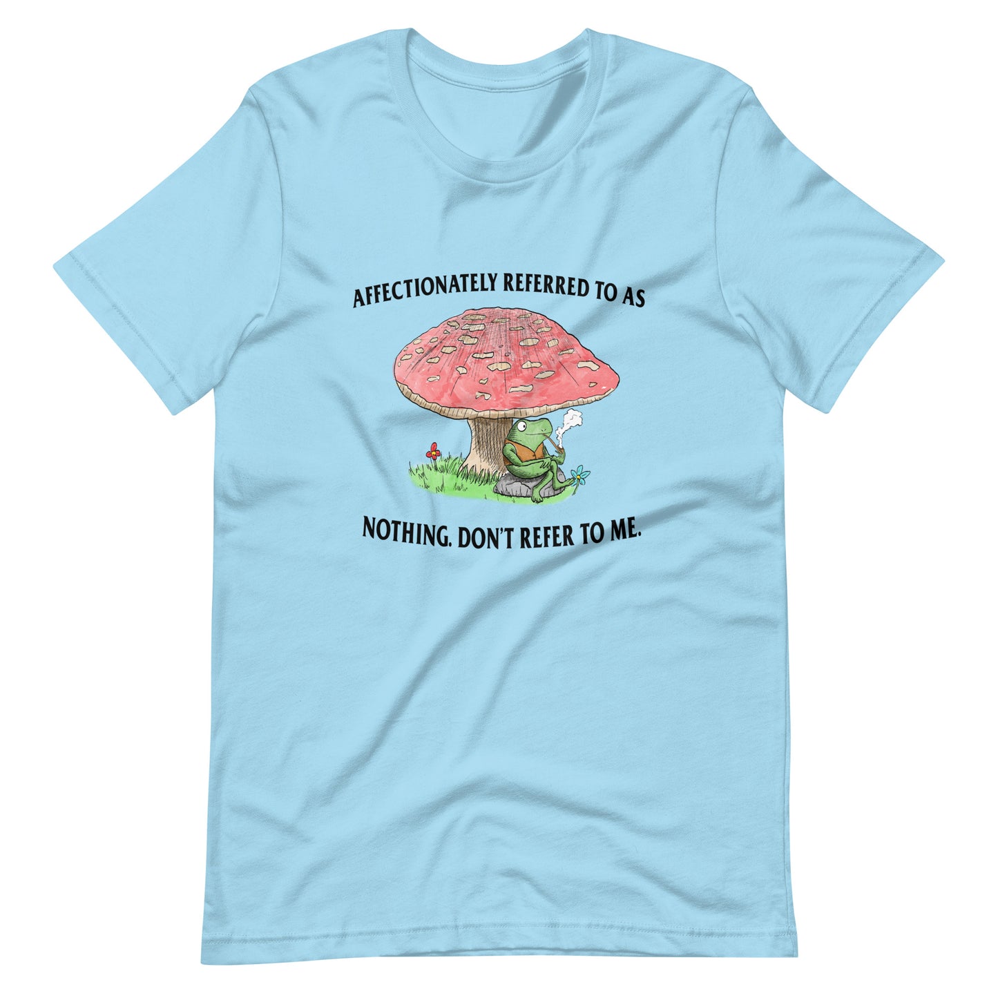 Don't Refer to Me Unisex t-shirt