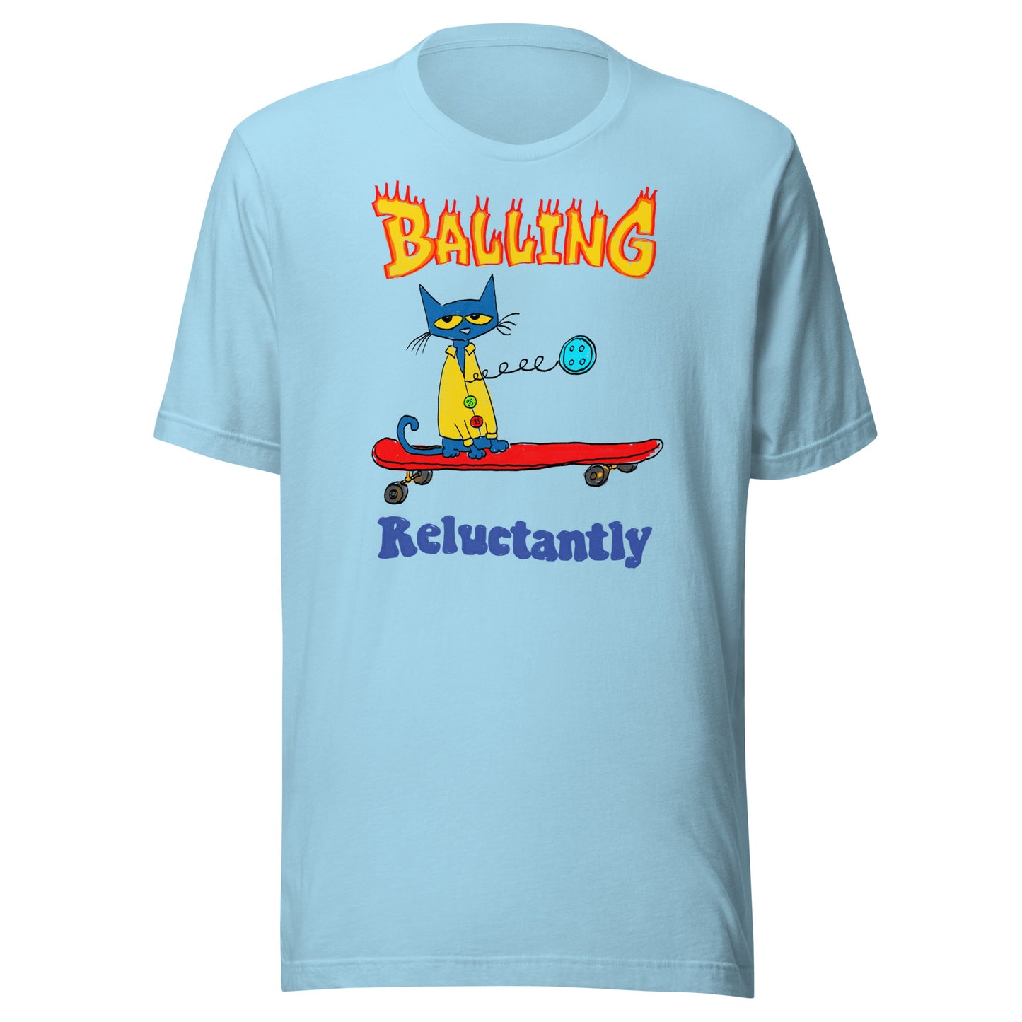 Balling Reluctantly Unisex t-shirt (Bella+Canvas 3001 Shirt)