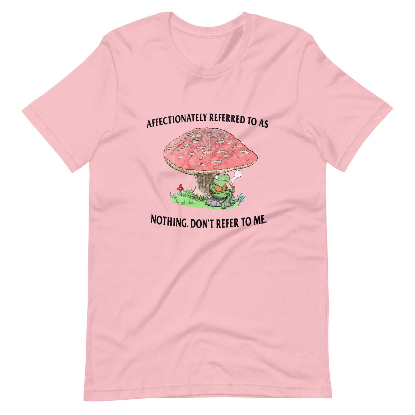 Don't Refer to Me Unisex t-shirt