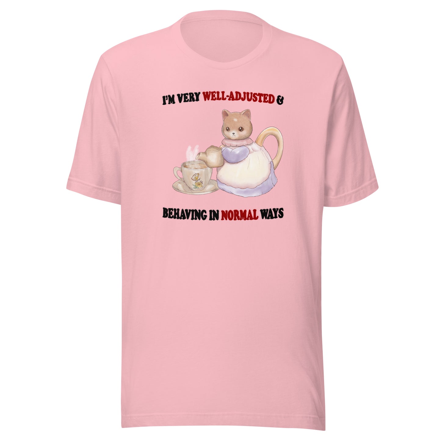 Behaving Normally Unisex t-shirt