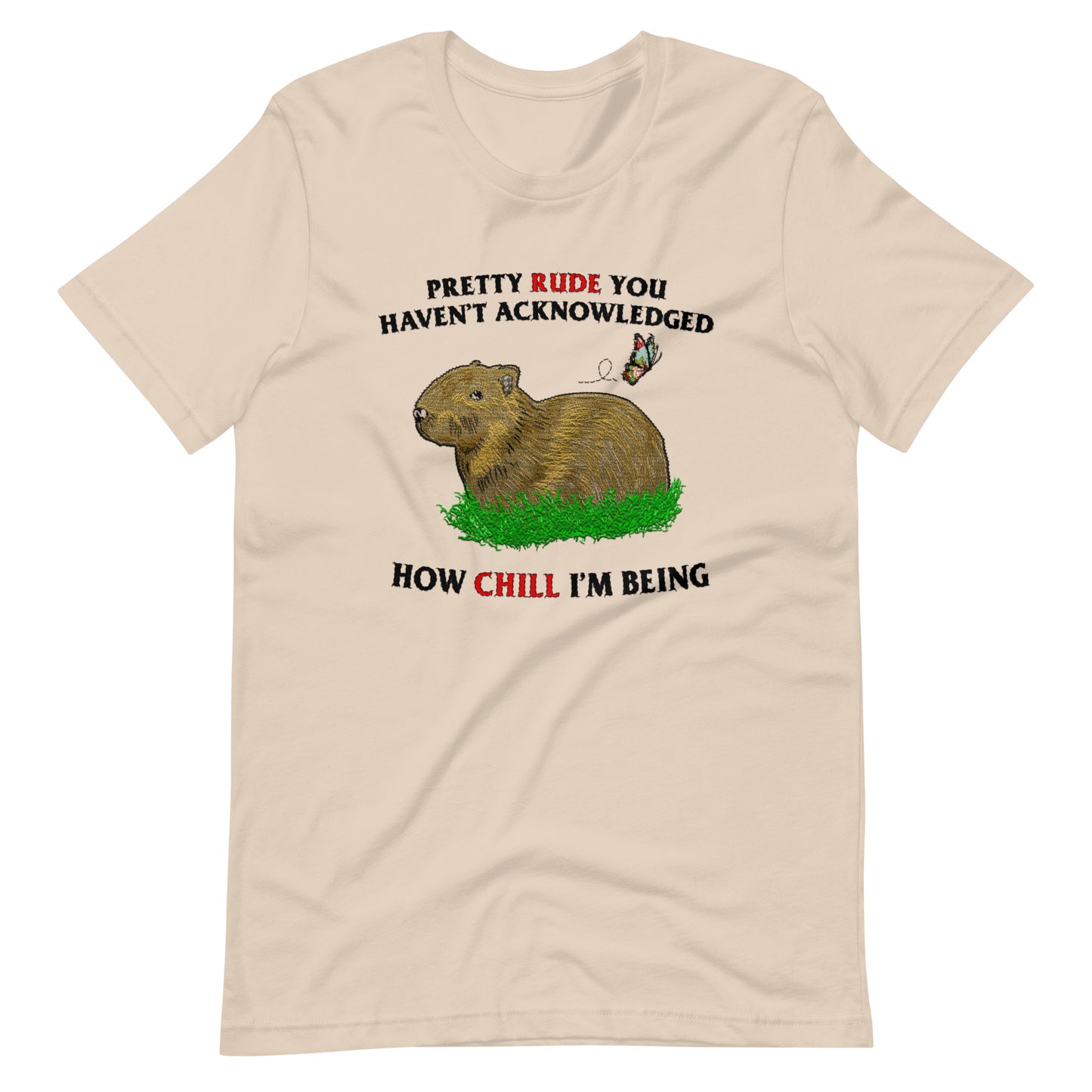Being So Chill Unisex t-shirt (not embroidered)