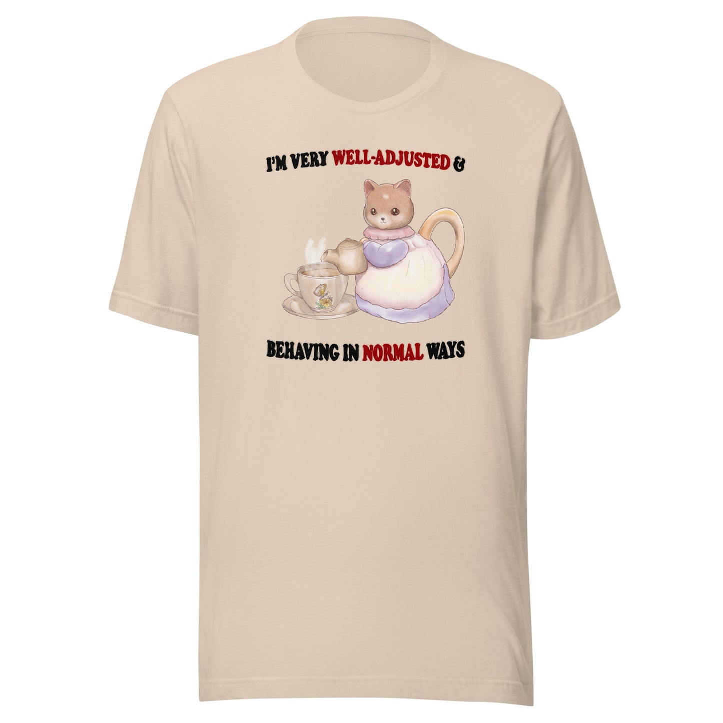 Behaving Normally Unisex t-shirt