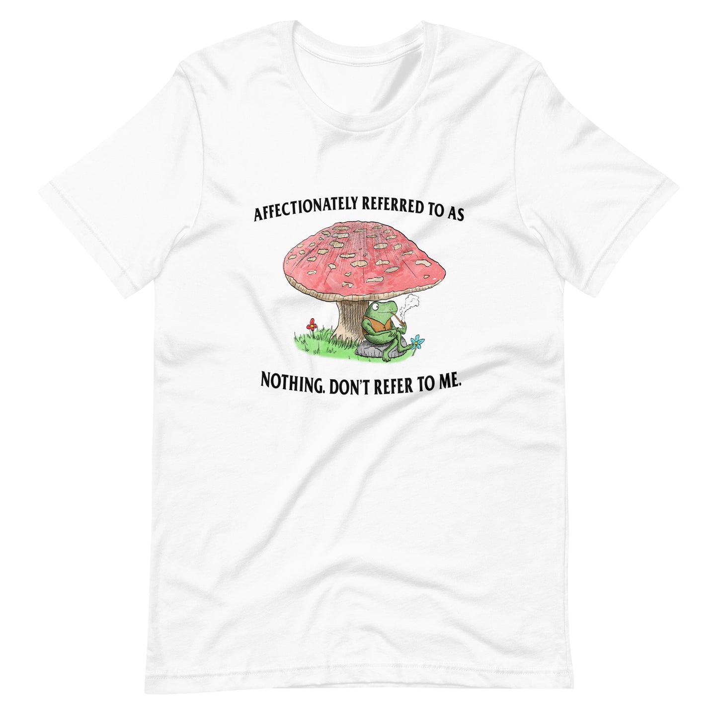 Don't Refer to Me Unisex t-shirt