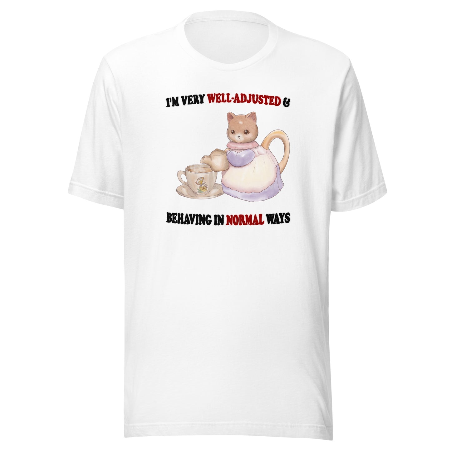 Behaving Normally Unisex t-shirt