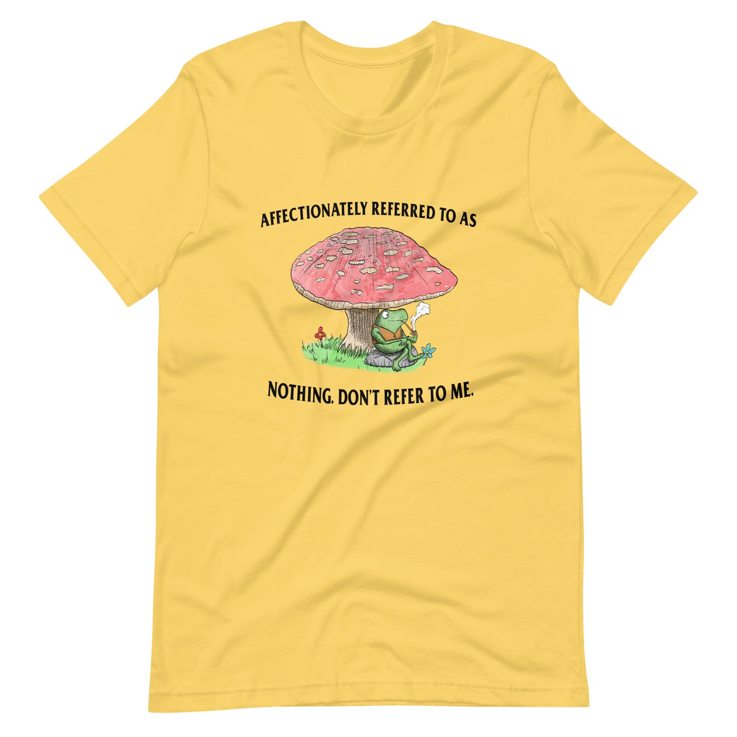 Don't Refer to Me Unisex t-shirt
