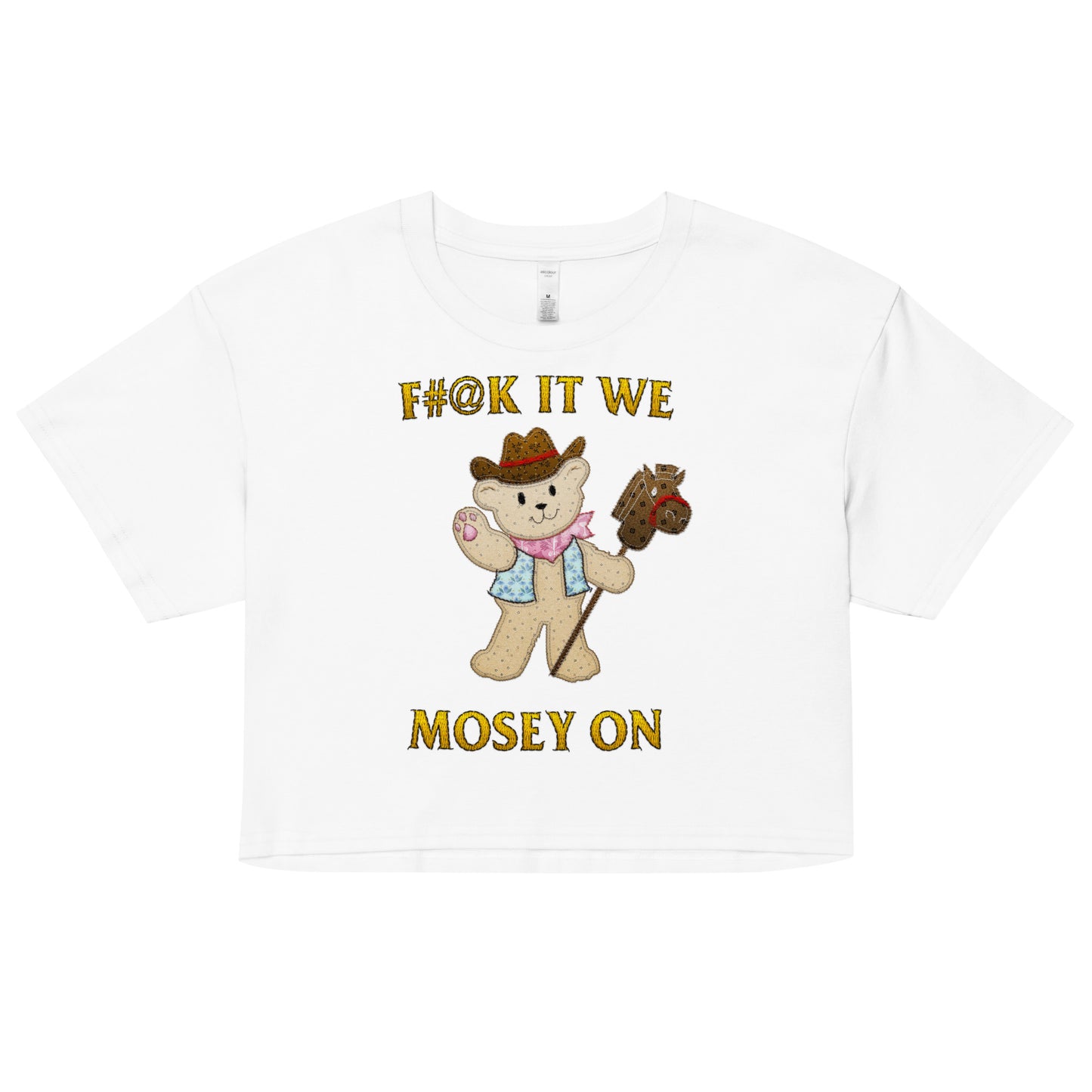 Mosey On (Not Embroidered) Women’s crop top