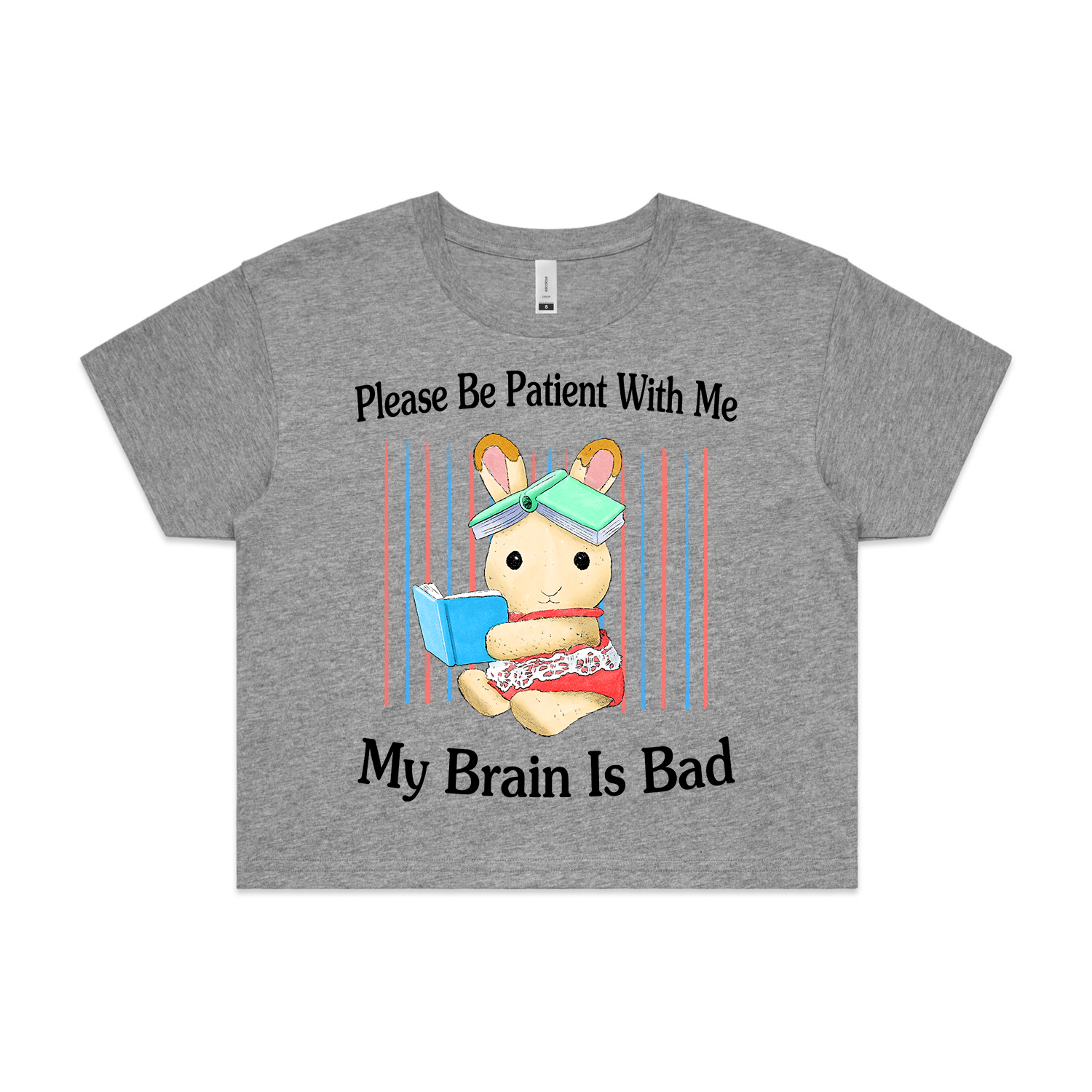 Please Be Patient Crop Top