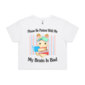 Please Be Patient Crop Top