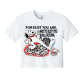 For Dust You Are Crop Top