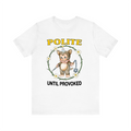 Polite Provoke White Tee