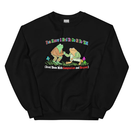 Compassion and Respect Unisex Sweatshirt