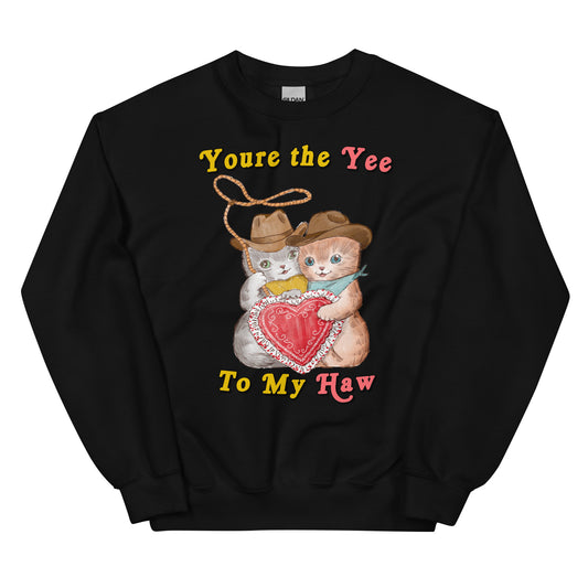 Yee 2 My Haw Unisex Sweatshirt