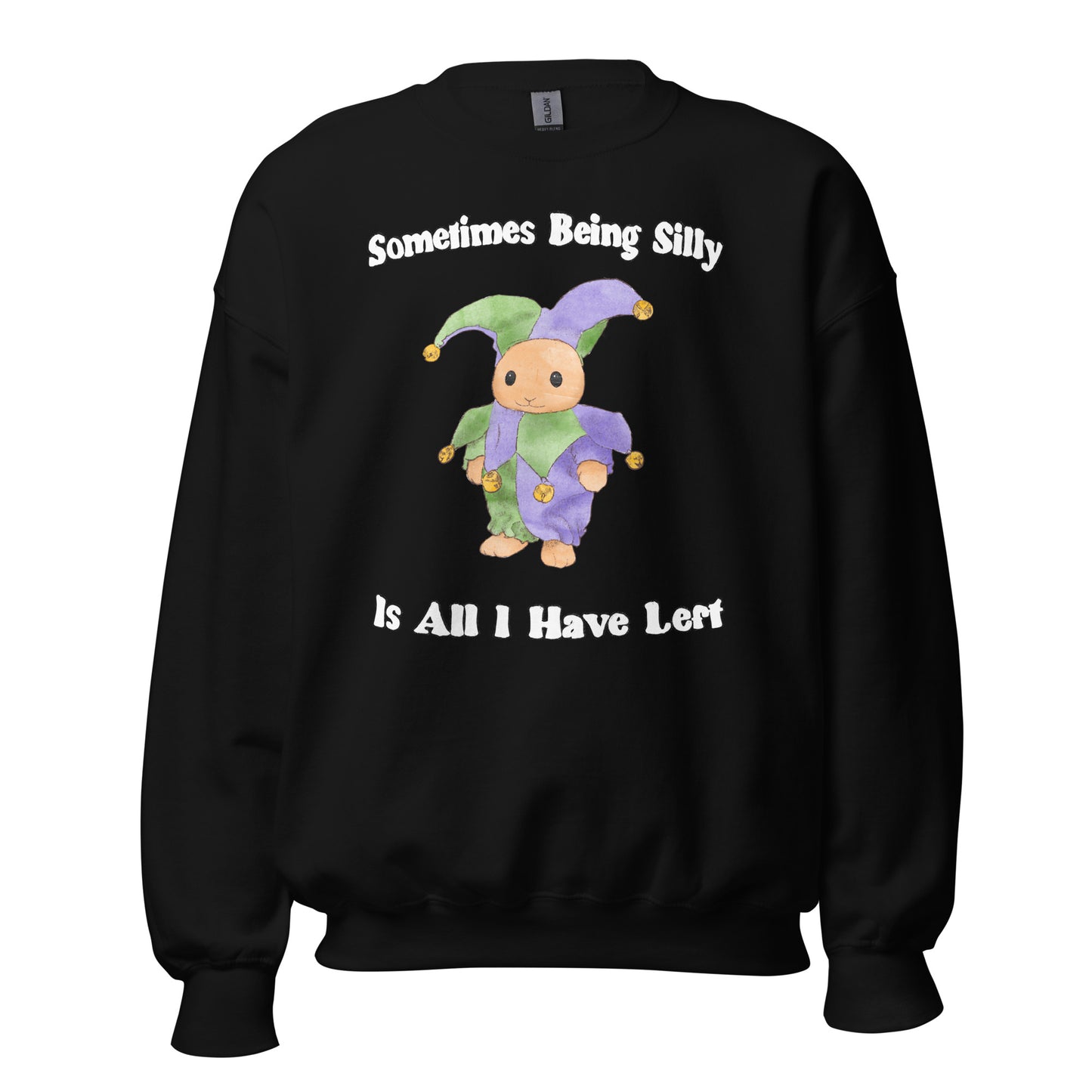 Being Silly Unisex Sweatshirt (Dark Version)