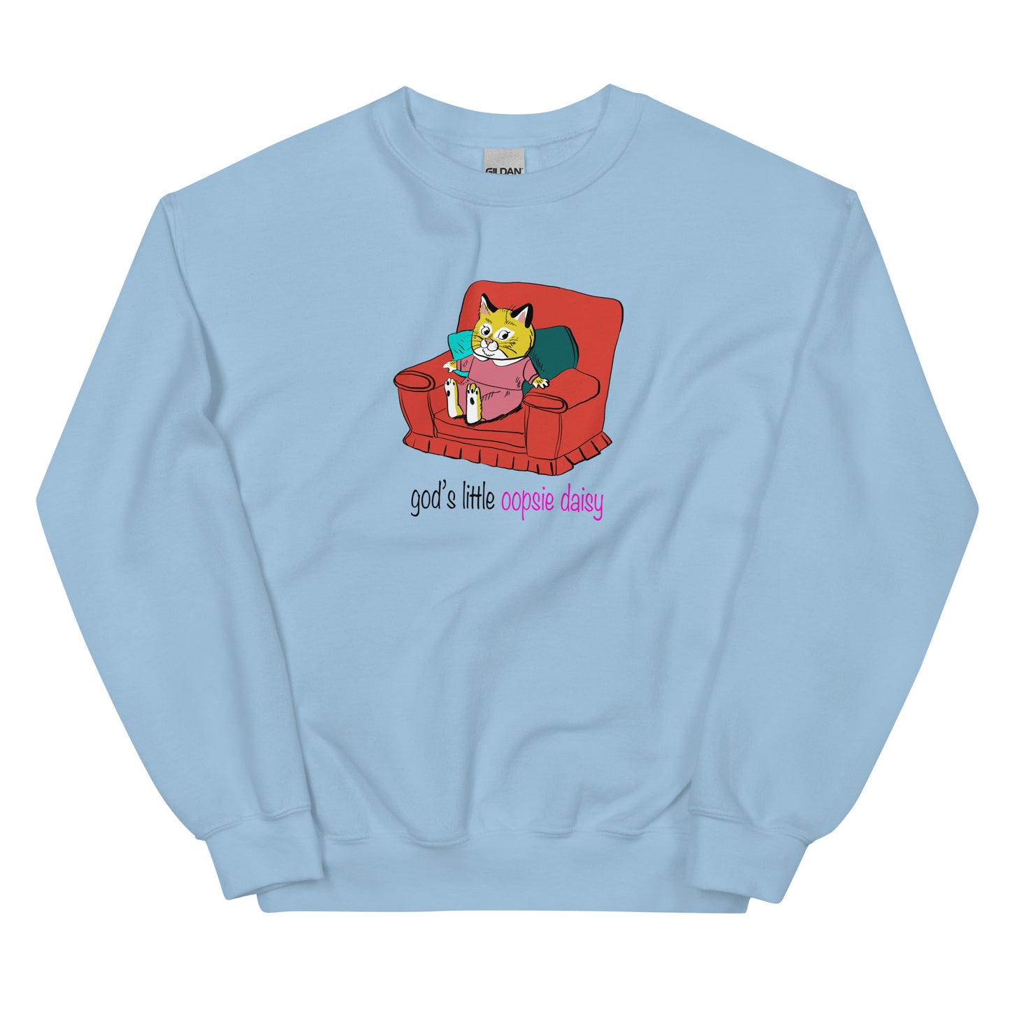 God&#39;s little oopsie daisy Unisex Sweatshirt (Not Embroidered)