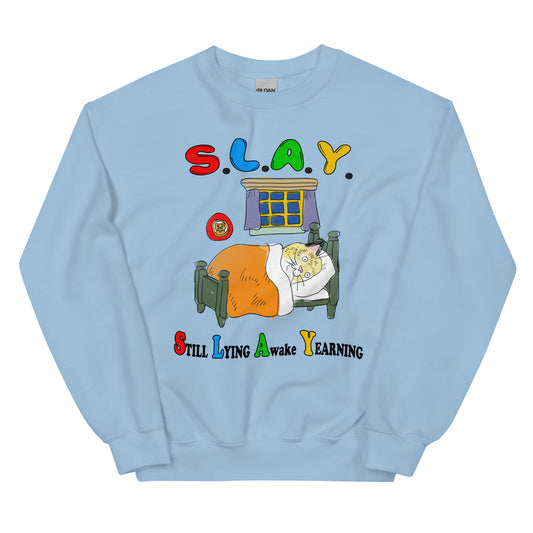 S.L.A.Y. Unisex Sweatshirt