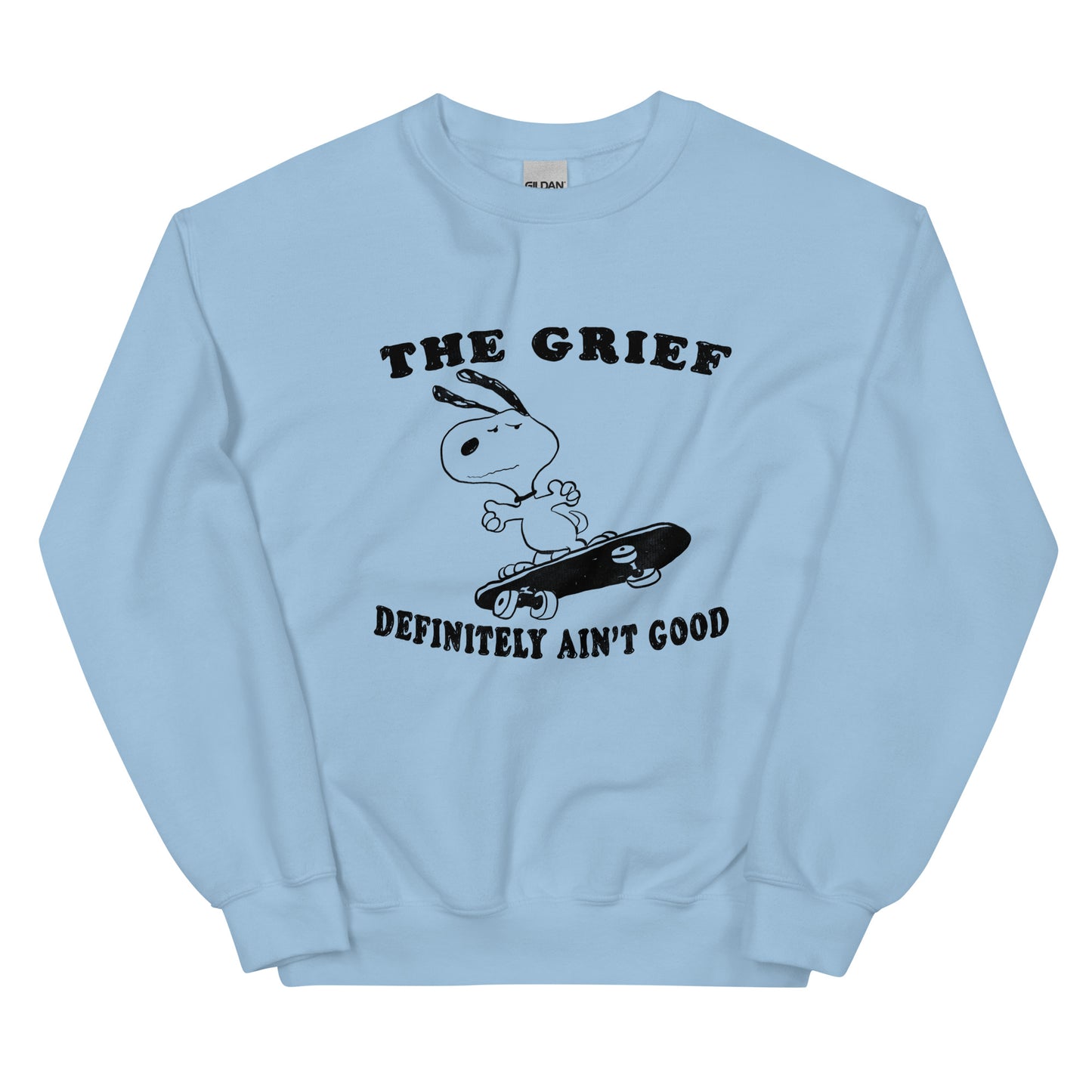 Good Grief Unisex Sweatshirt