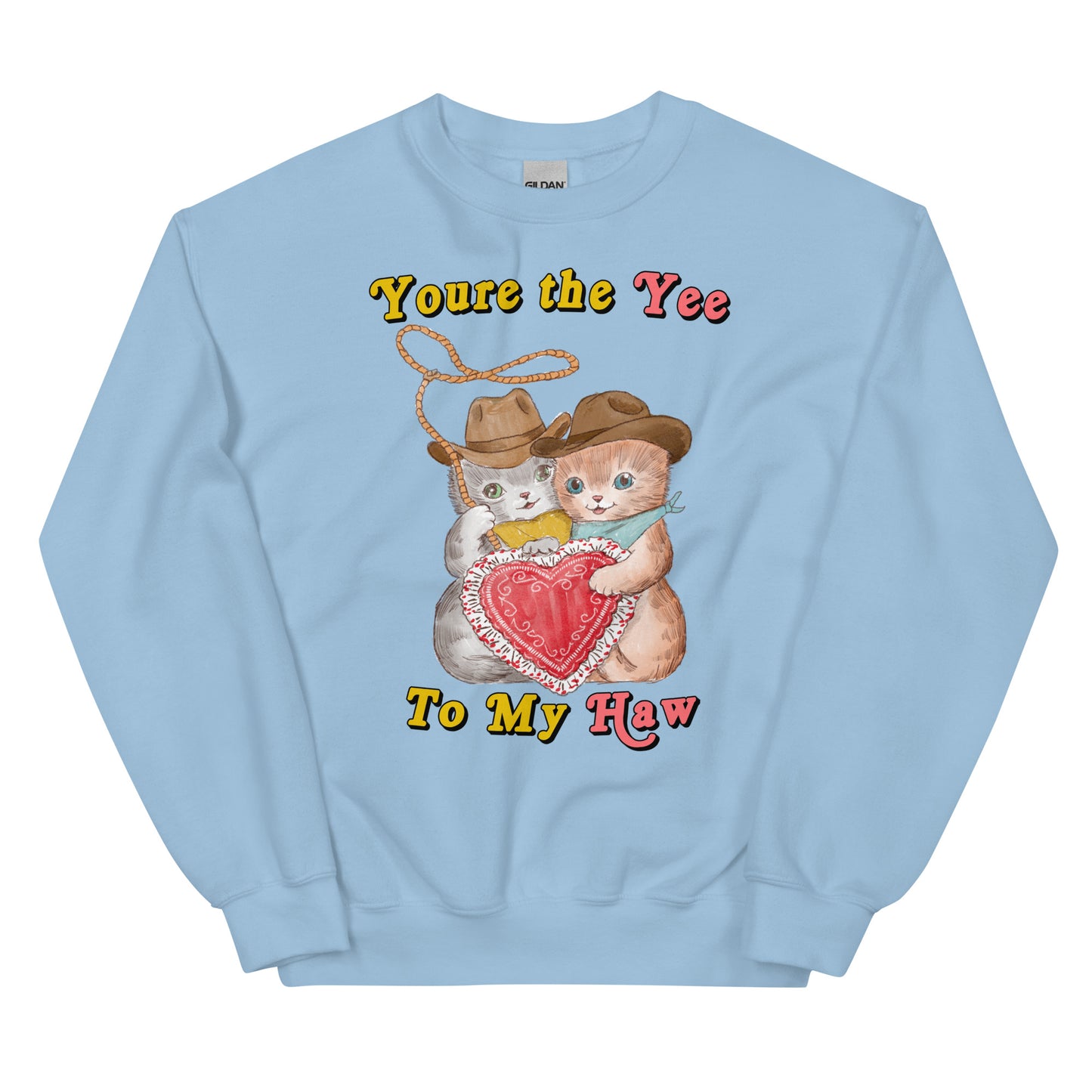 Yee 2 My Haw Unisex Sweatshirt