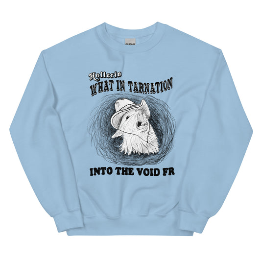 Hootin/Hollerin Unisex Sweatshirt