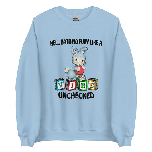 Unchecked Vibe Unisex Sweatshirt