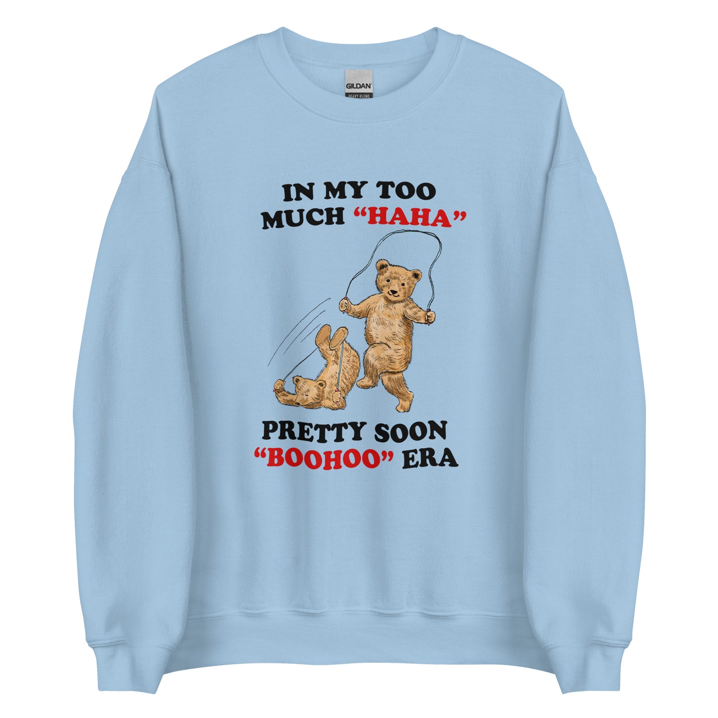 Haha/Boohoo Unisex Sweatshirt