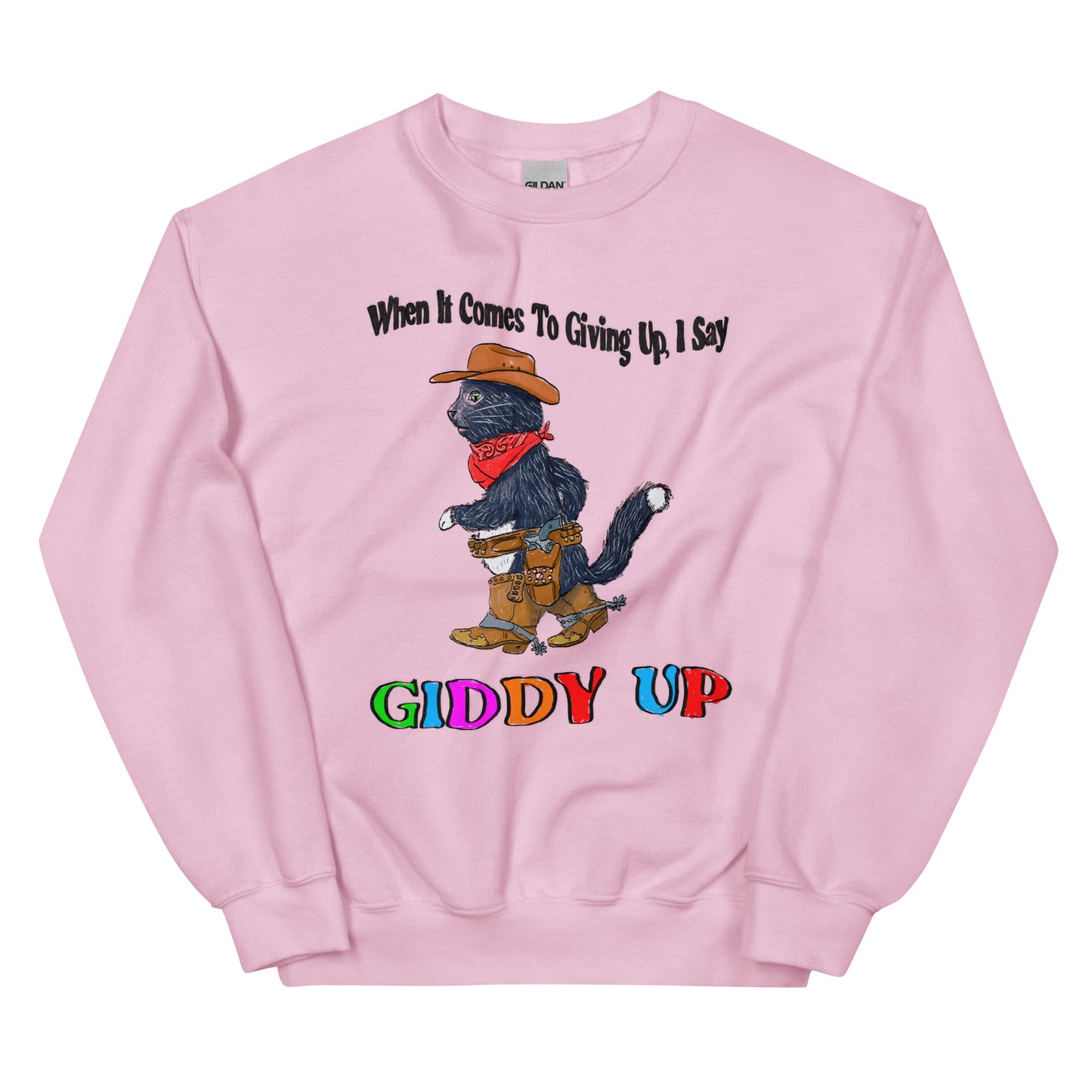 Giddy Up Unisex Sweatshirt