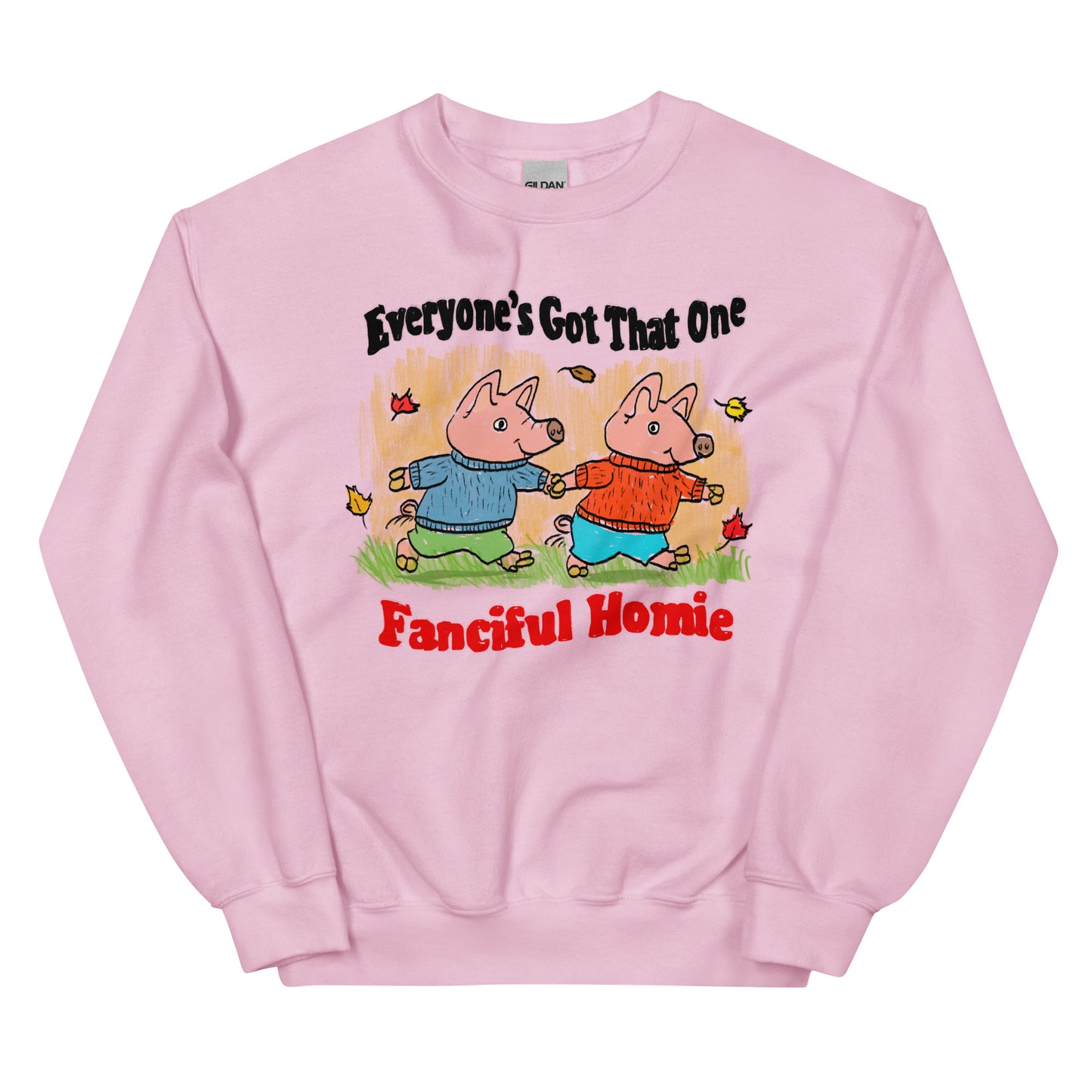 Fanciful Homies Unisex Sweatshirt