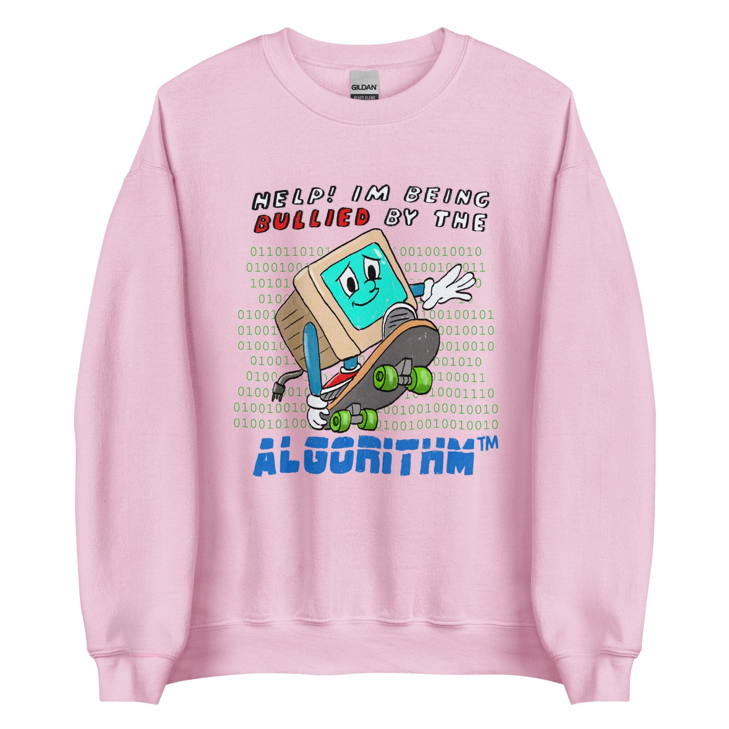 Algorithm Bully Unisex Sweatshirt