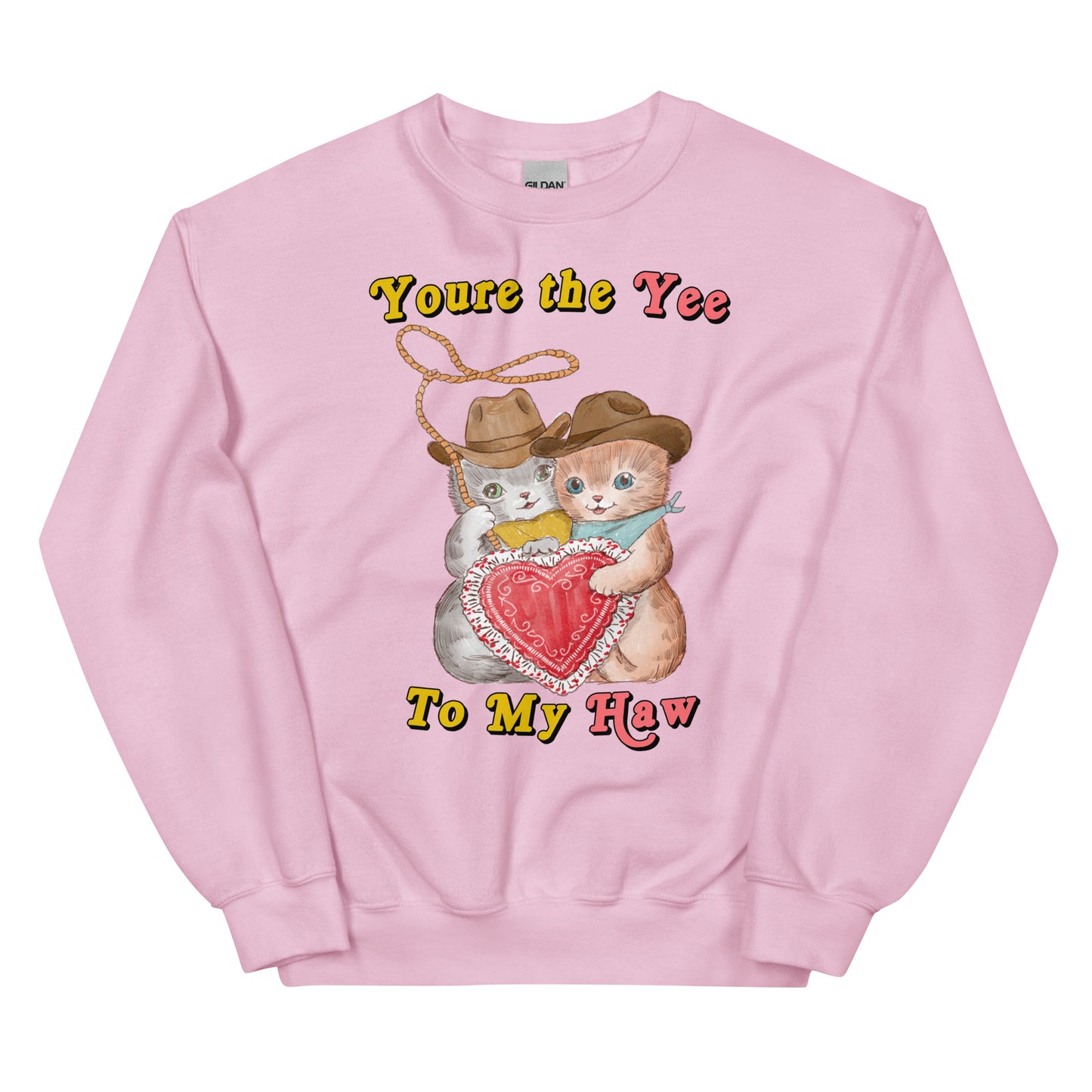 Yee 2 My Haw Unisex Sweatshirt