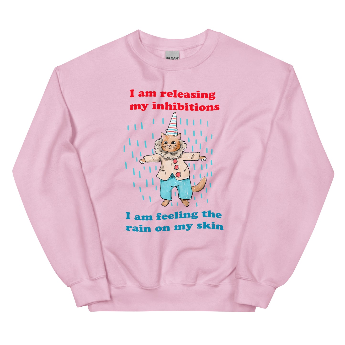 Release Your Inhibitions Unisex Sweatshirt