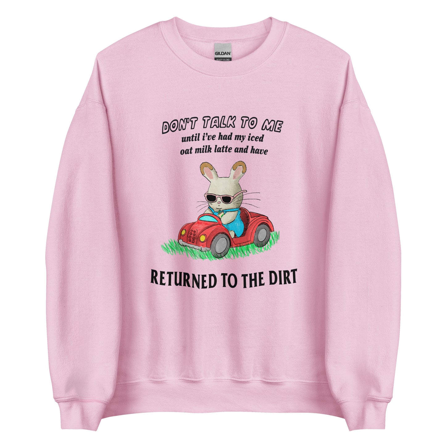 Return to the Dirt Unisex Sweatshirt