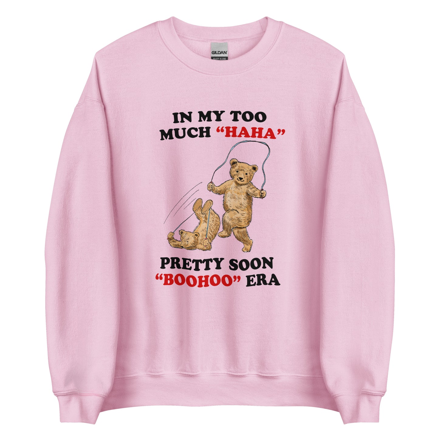 Haha/Boohoo Unisex Sweatshirt