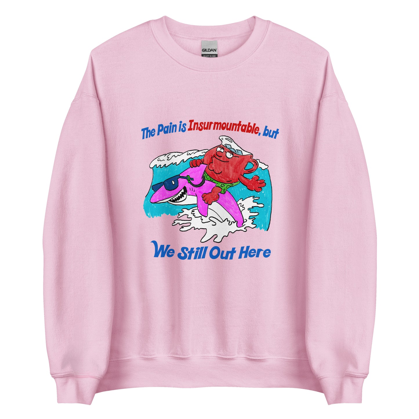 We Still Out Here Unisex Sweatshirt