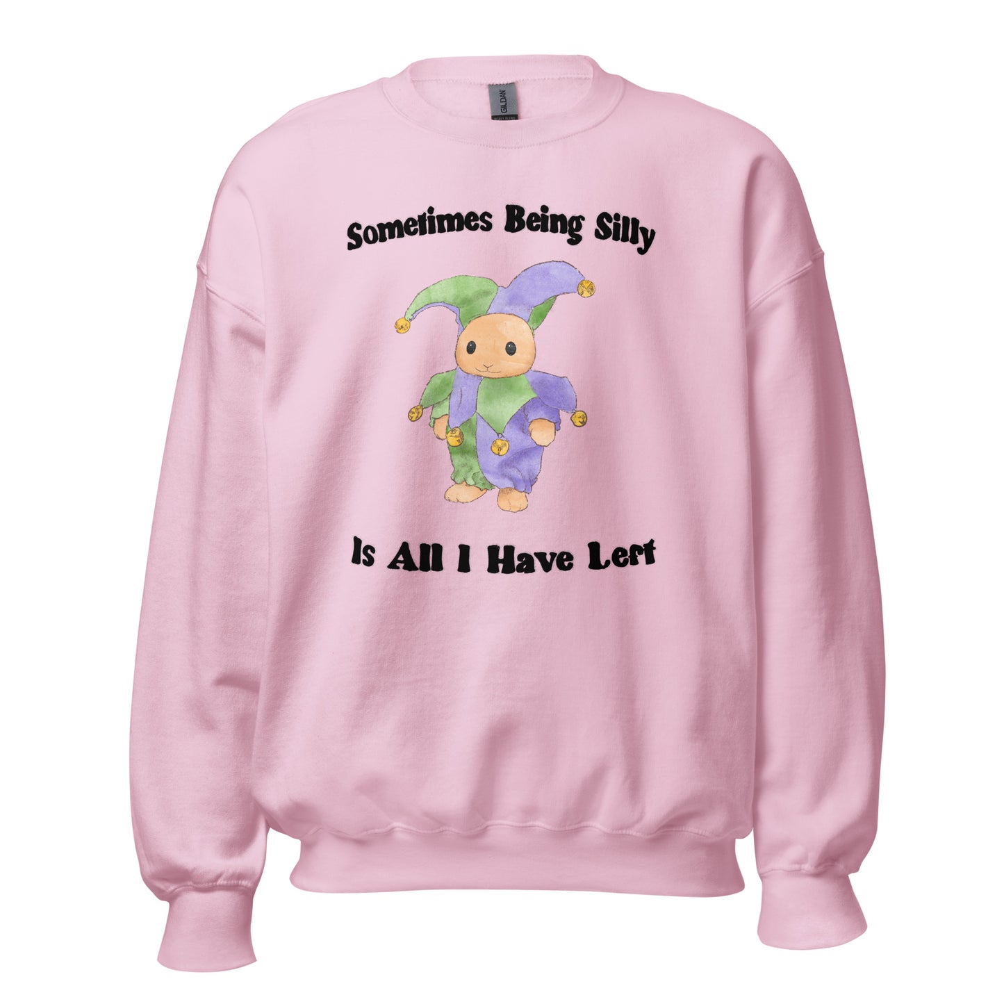 Being Silly Unisex Sweatshirt