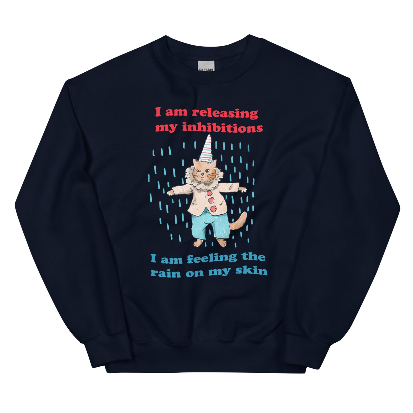 Release Your Inhibitions Unisex Sweatshirt