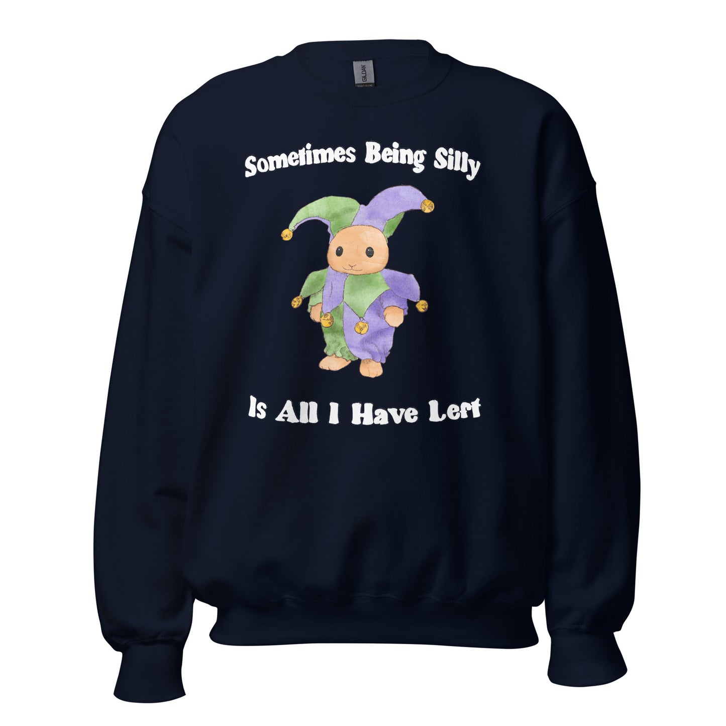 Being Silly Unisex Sweatshirt (Dark Version)