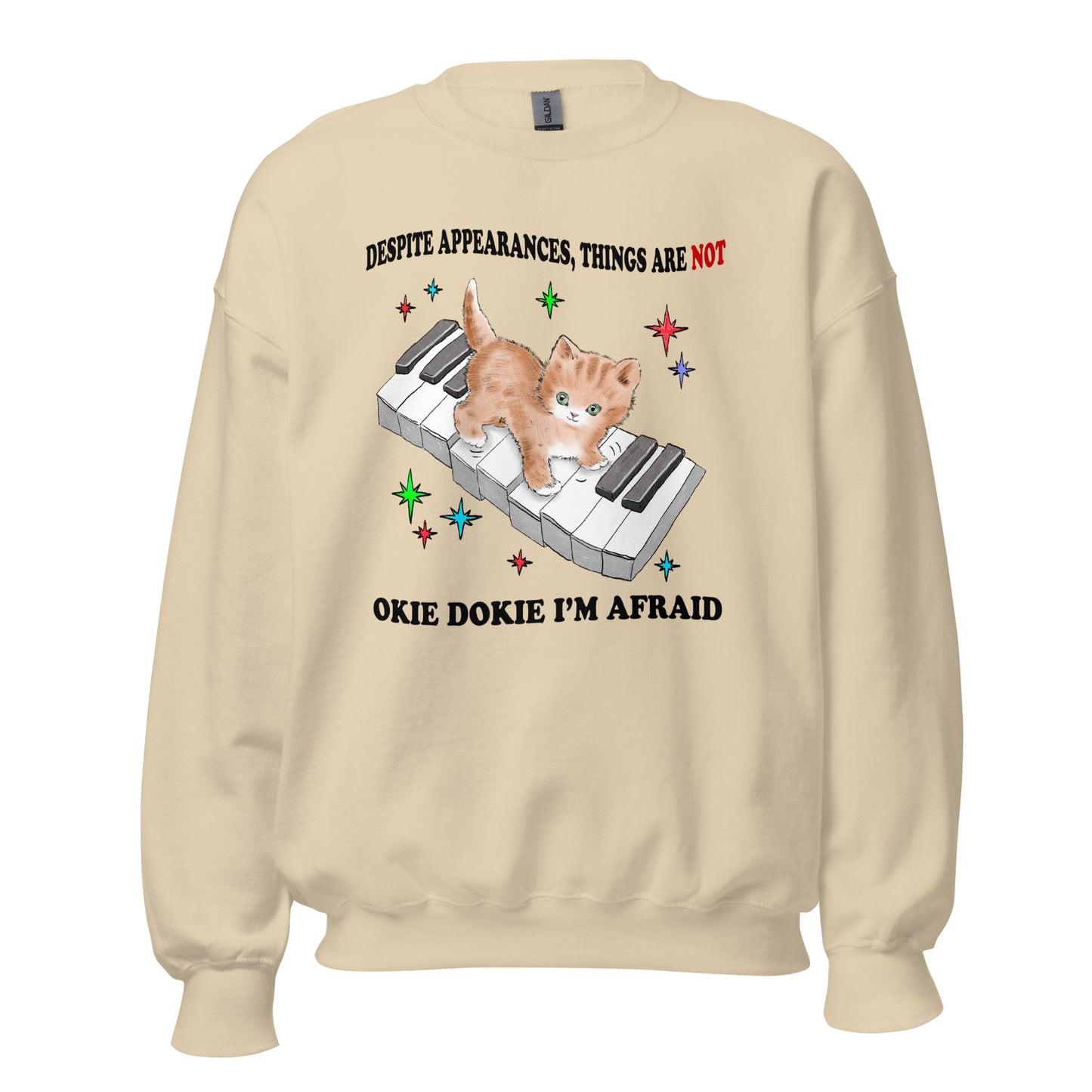 Not So Okie Dokie Unisex Sweatshirt