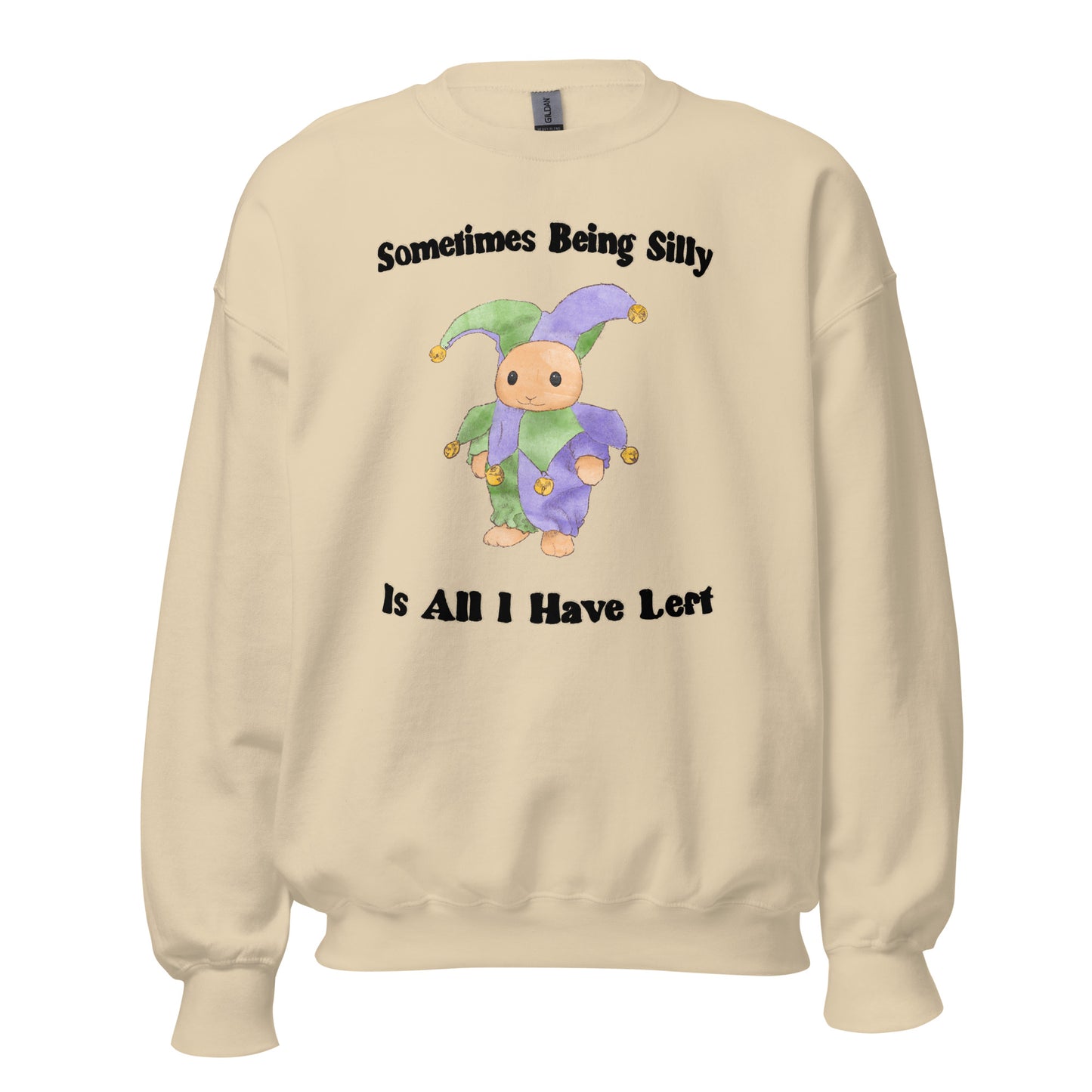 Being Silly Unisex Sweatshirt