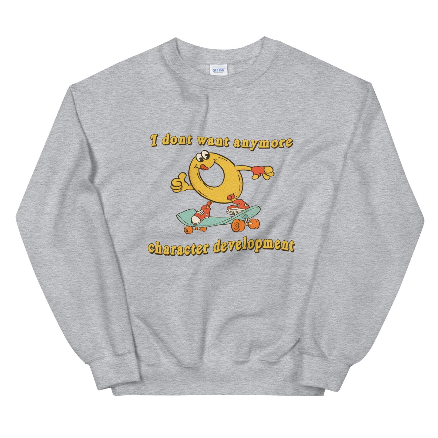 Character Development Meme Unisex Sweatshirt