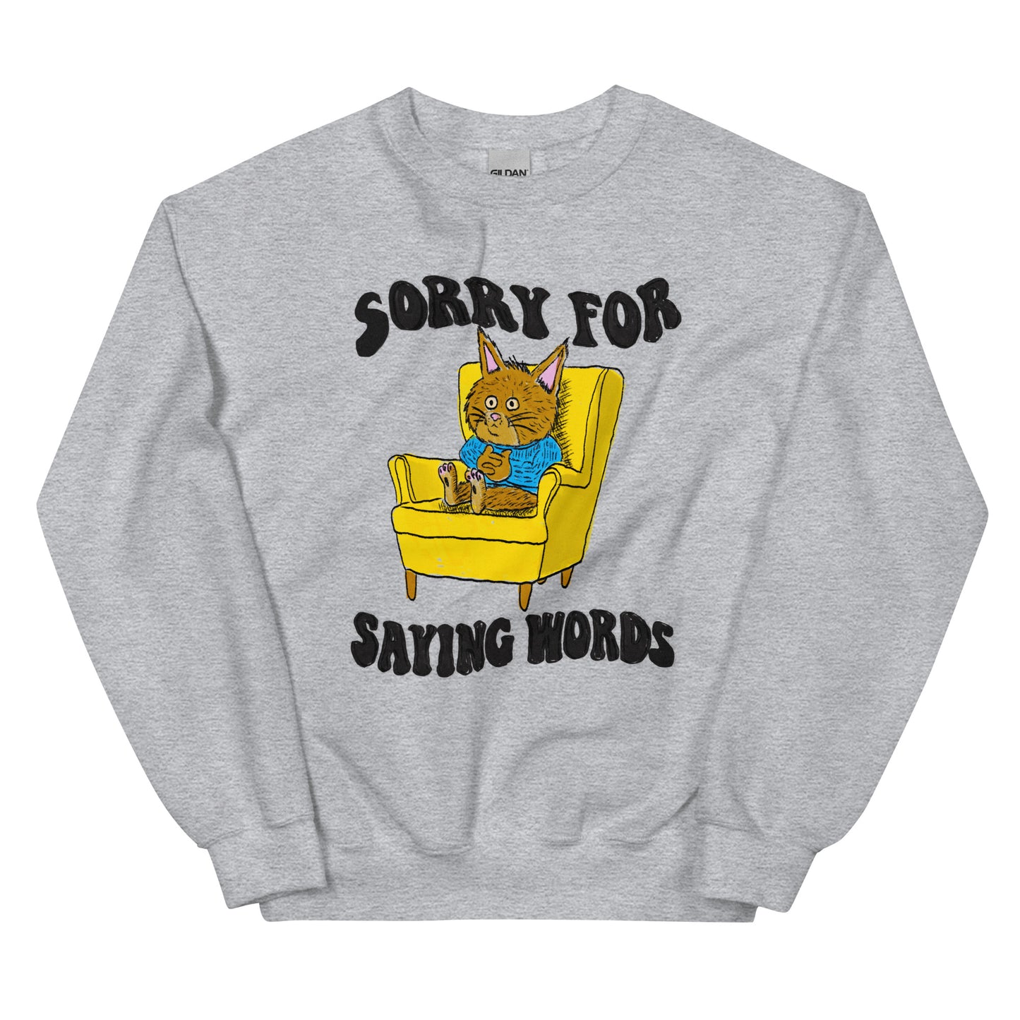 Sorry for Words Unisex Sweatshirt