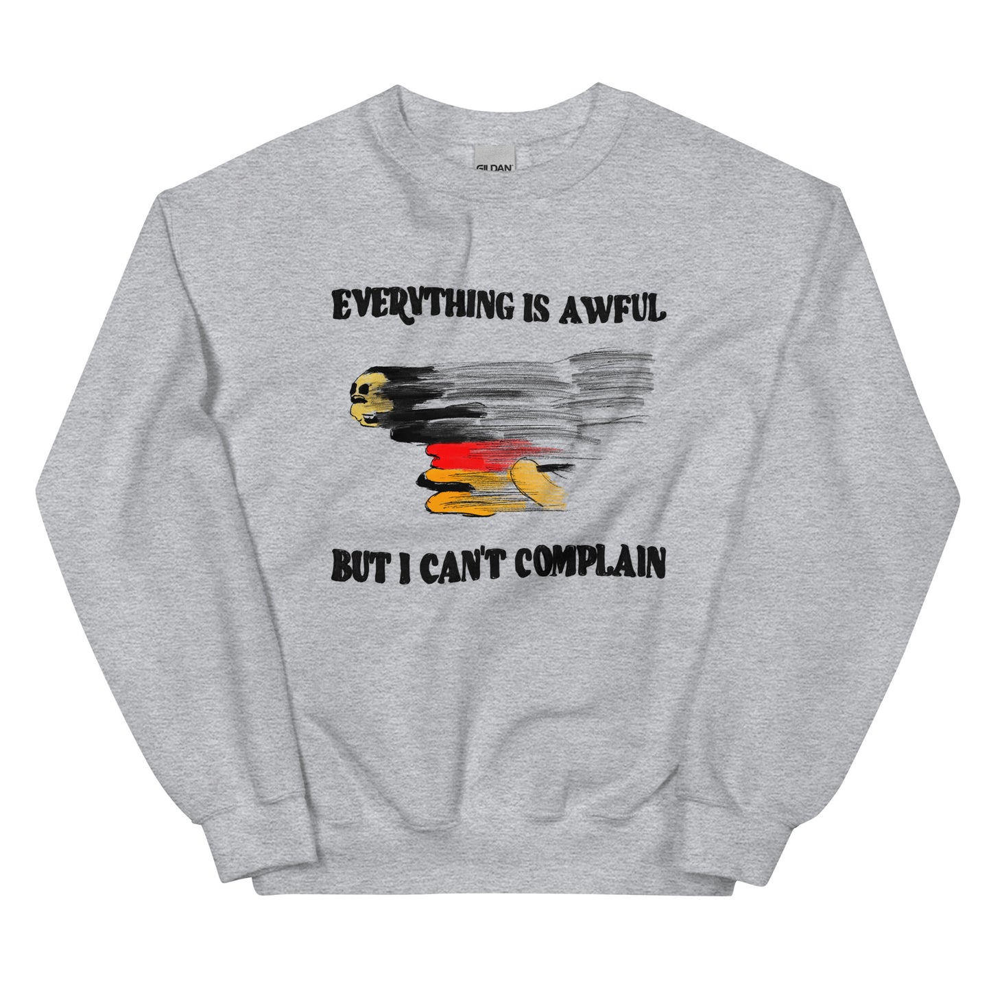 Everything is Awful Unisex Sweatshirt