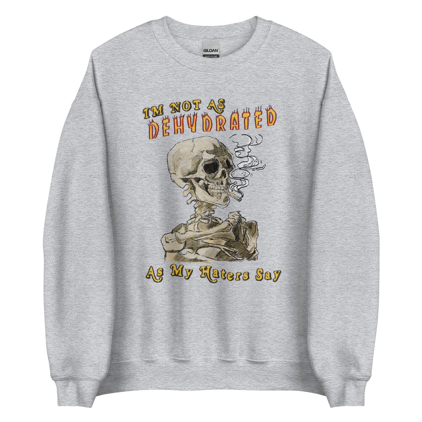 Dehydrated Unisex Sweatshirt