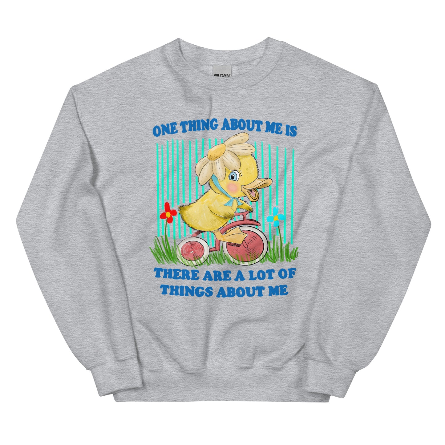 One Thing About Me Unisex Sweatshirt