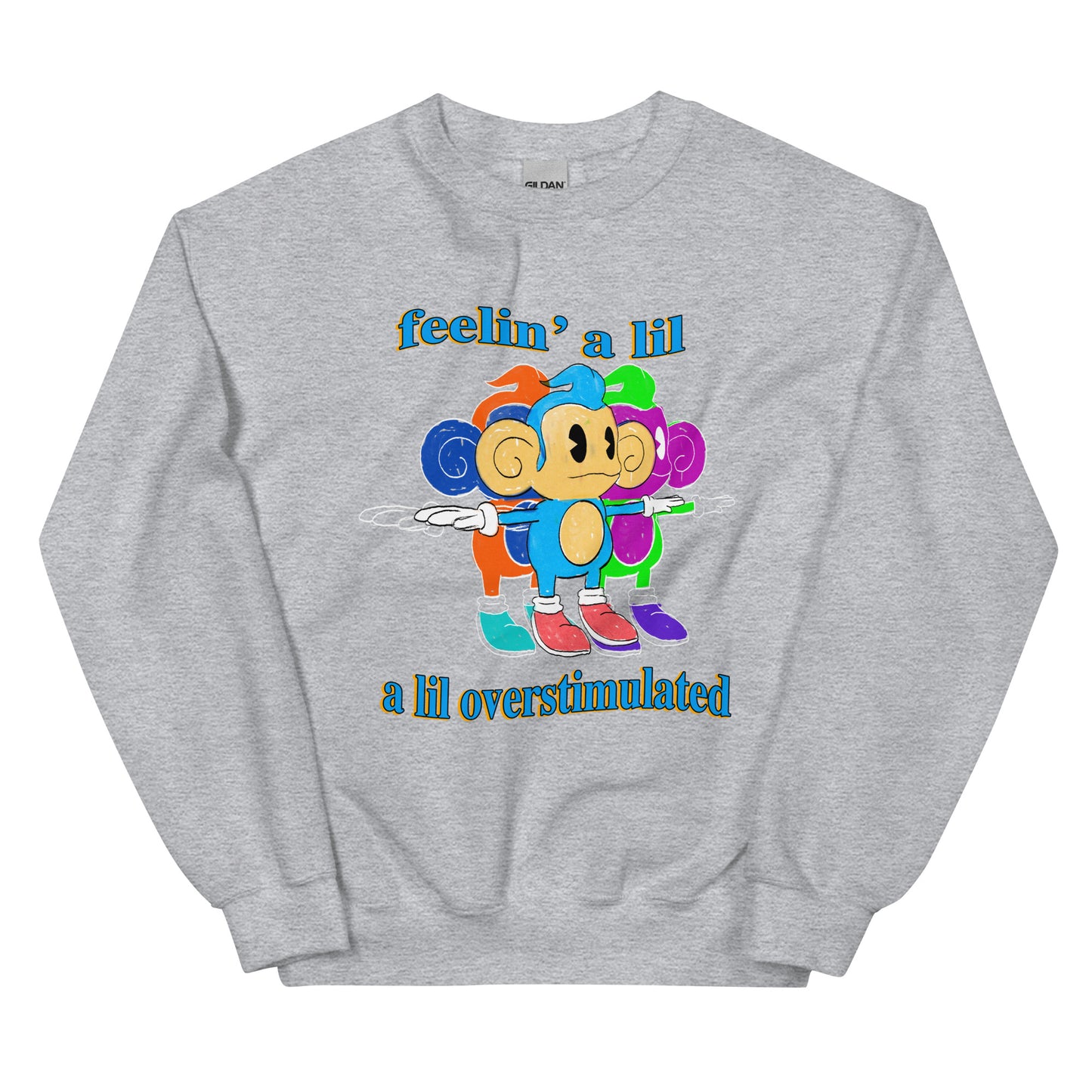 Overstimulated Unisex Sweatshirt
